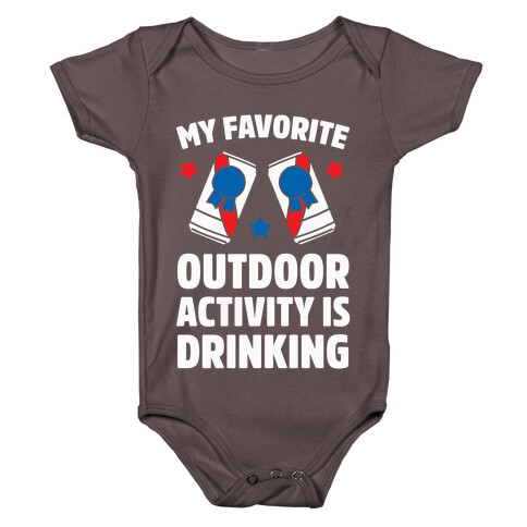 My Favorite Outdoor Activity Is Drinking Baby One-Piece