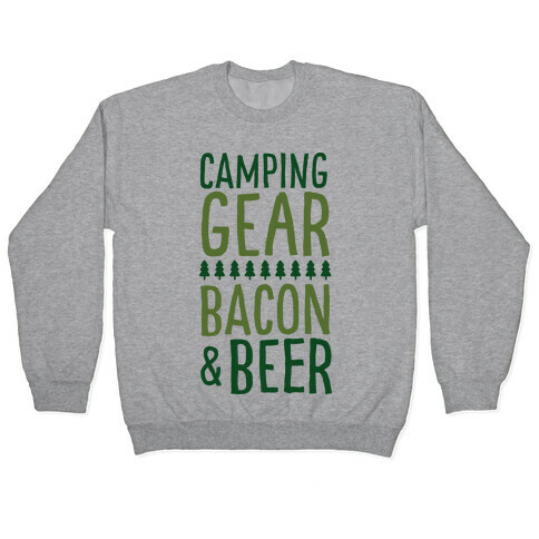 Camping Gear, Bacon, & Beer Pullover