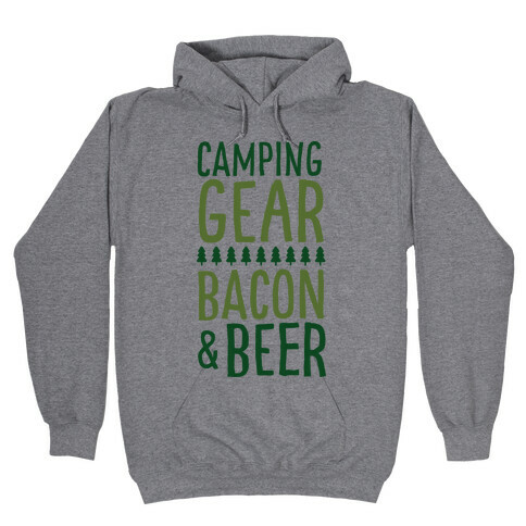 Camping Gear, Bacon, & Beer Hooded Sweatshirt