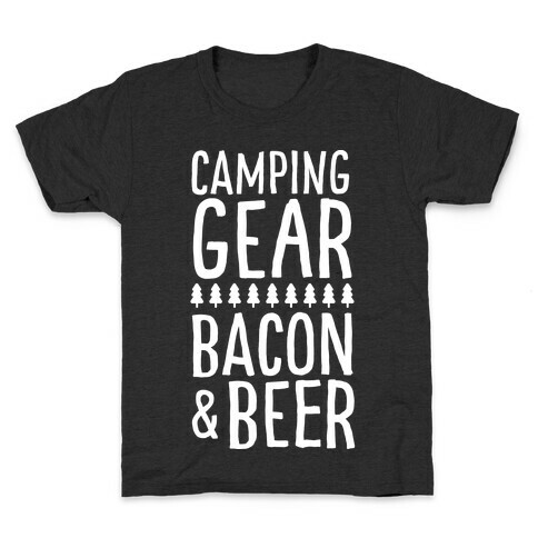 Camping Gear, Bacon, & Beer Kids T-Shirt