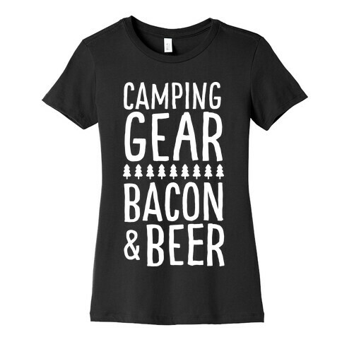 Camping Gear, Bacon, & Beer Womens T-Shirt