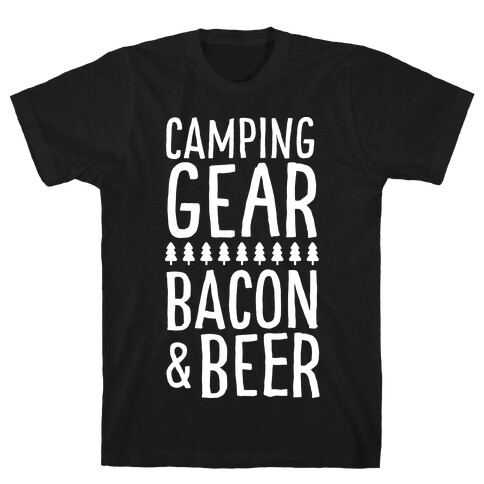 Camping Gear, Bacon, & Beer T-Shirt