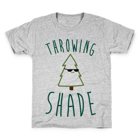 Throwing Shade Tree Kids T-Shirt