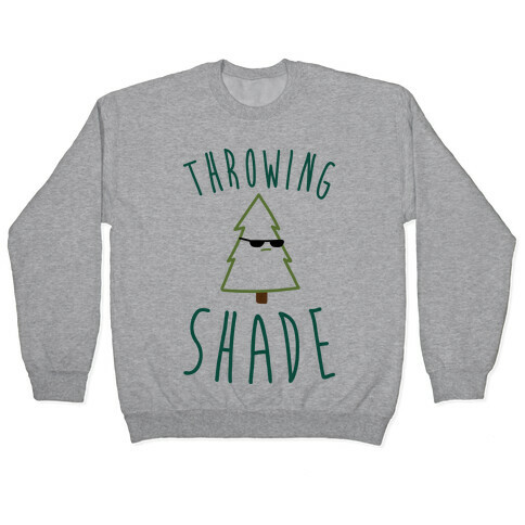 Throwing Shade Tree Pullover