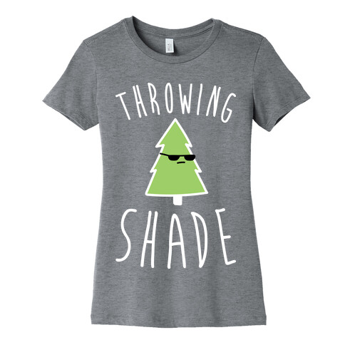 Throwing Shade Tree Womens T-Shirt