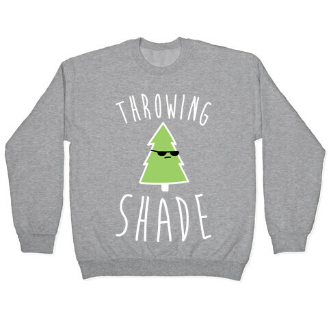 Throwing Shade Tree Pullover