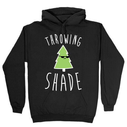 Throwing Shade Tree Hooded Sweatshirt