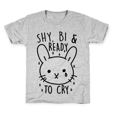 Shy Bi and Ready to Cry Kids T-Shirt