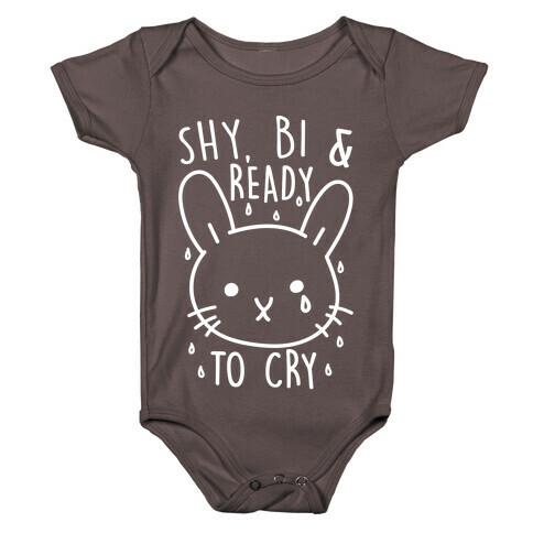 Shy, Bi and Ready To Cry Baby One-Piece