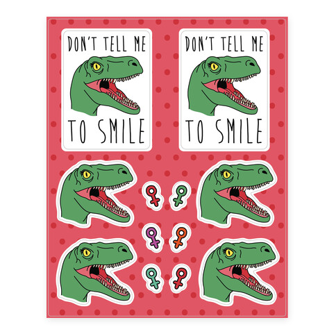Don't Tell Me To Smile Dino Stickers and Decal Sheet