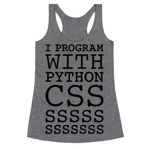 I Program With Python CSS Racerback Tank Top