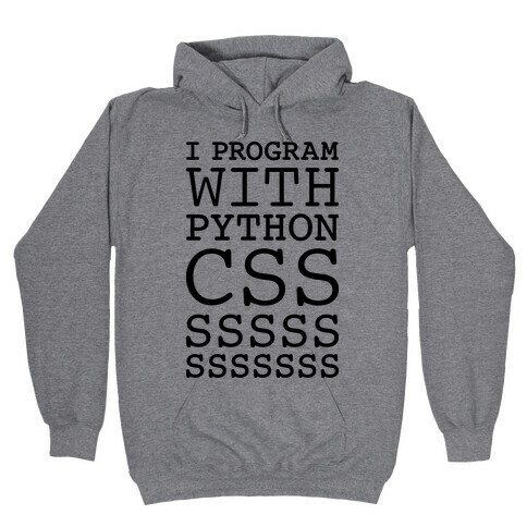 I Program With Python CSS Hooded Sweatshirt