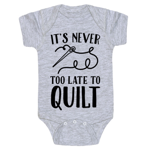 It's Never Too Late To Quilt Baby One-Piece