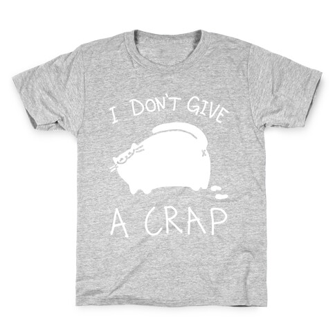 I Don't Give A Crap Kids T-Shirt