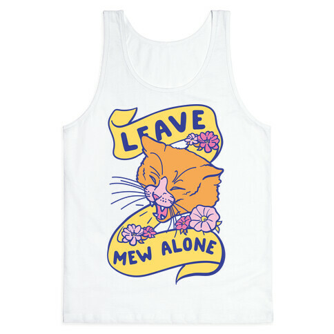 Leave Mew Alone Tank Top