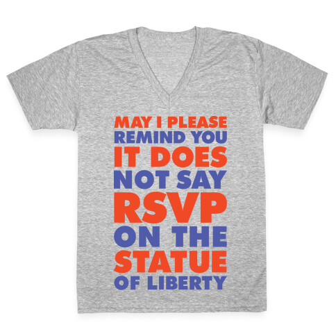 It Does Not Say RSVP On The Statue Of Liberty V-Neck Tee Shirt