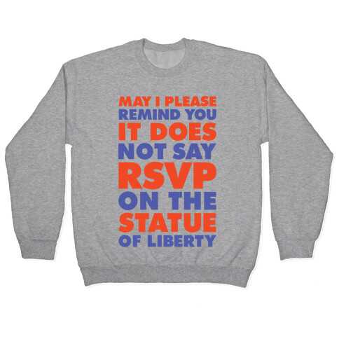 It Does Not Say RSVP On The Statue Of Liberty Pullover