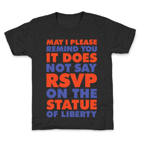 It Does Not Say RSVP On The Statue Of Liberty Kids T-Shirt