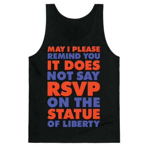 It Does Not Say RSVP On The Statue Of Liberty Tank Top