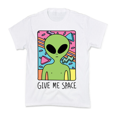 Give Me Space Alien Kids T-Shirt