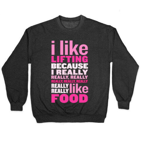 I Like Lifting (Food) Pullover