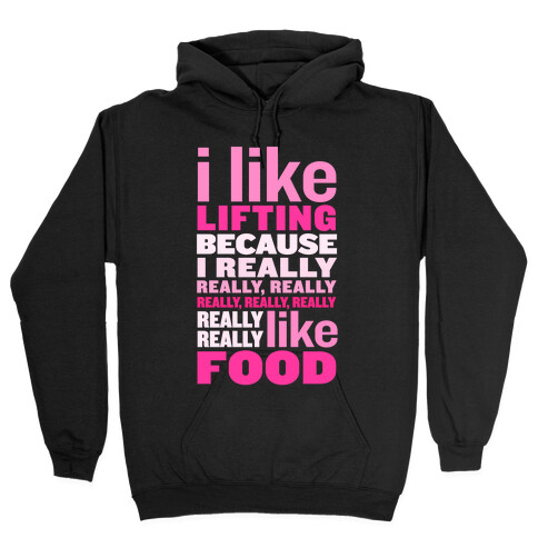 I Like Lifting (Food) Hooded Sweatshirt