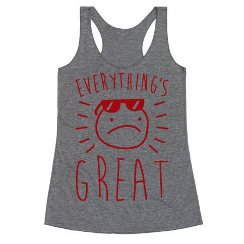 Everything's Great Racerback Tank Top