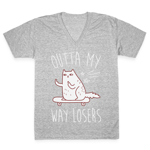 Outta My Way Losers V-Neck Tee Shirt