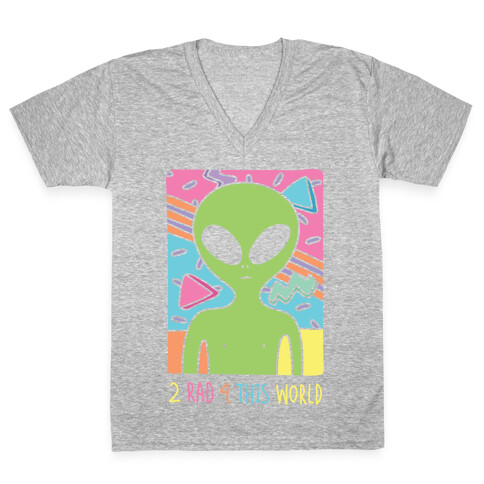 2 Rad 4 This World V-Neck Tee Shirt