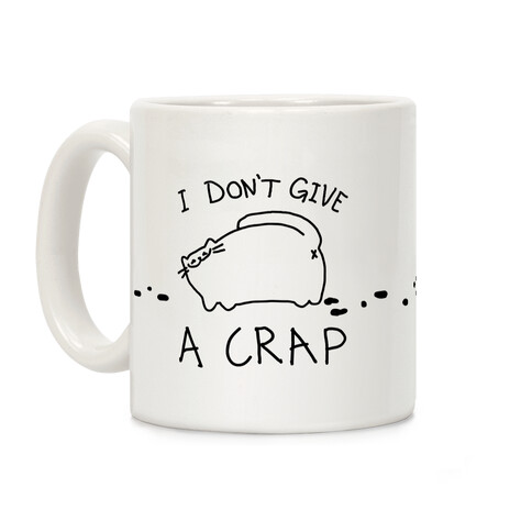 I Don't Give A Crap Coffee Mug