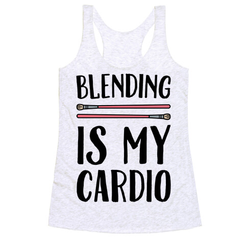 Blending Is My Cardio Racerback Tank Top