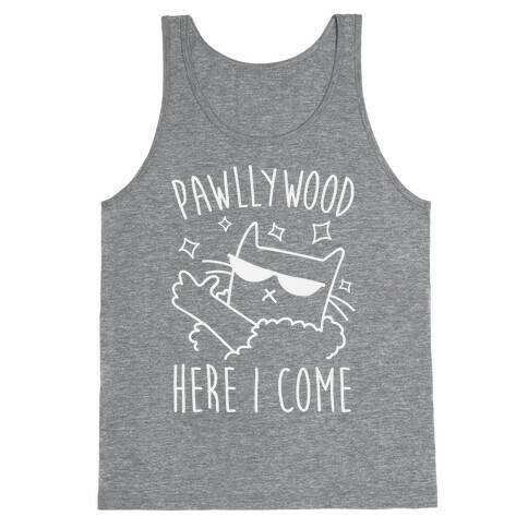 Pawllywood Here I Come Tank Top