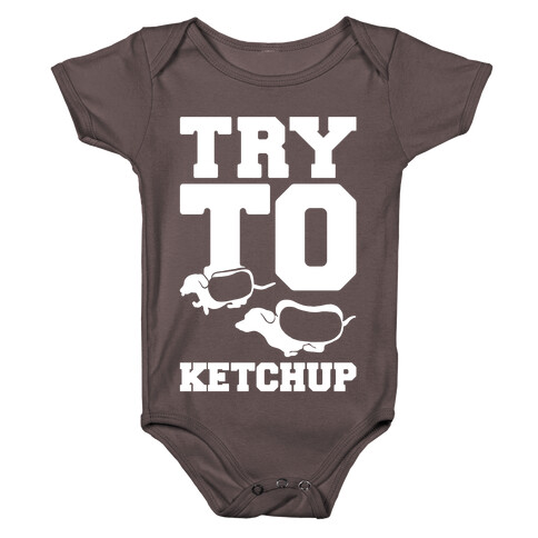 Try To Ketchup Baby One-Piece