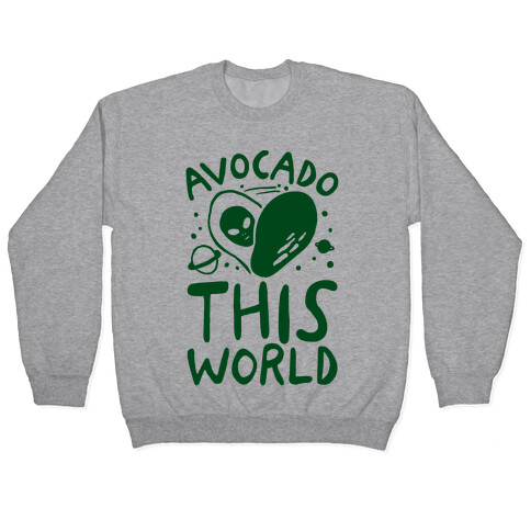 Avocado This World Pullover