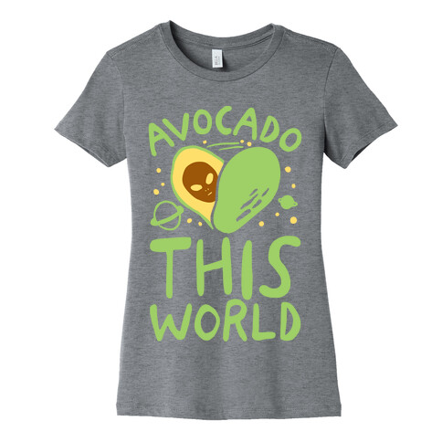 Avocado This World Womens T-Shirt