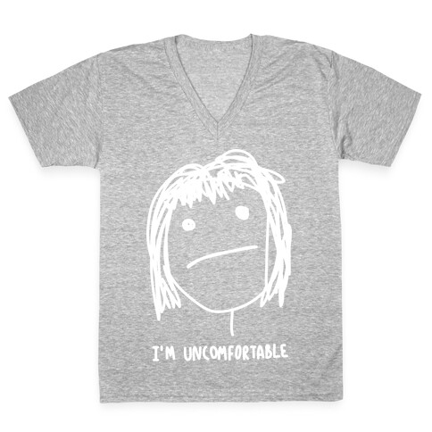 I'm Uncomfortable V-Neck Tee Shirt