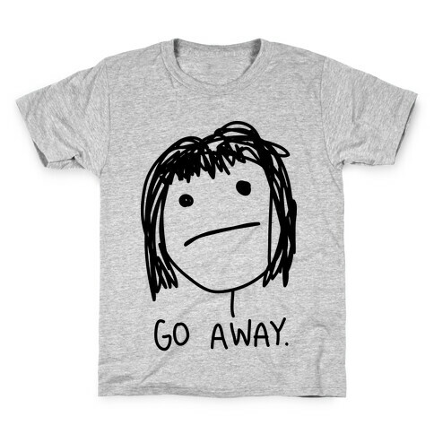 Go Away Kids T-Shirt