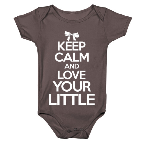 Keep Calm And Love Your Little Baby One-Piece