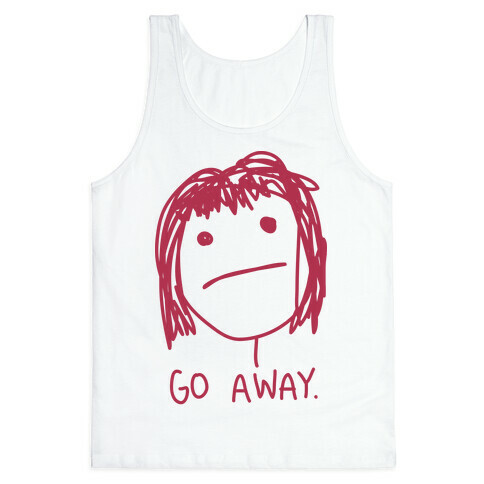 Go Away Tank Top