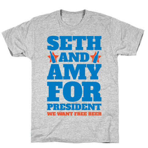 Seth and Amy For President  T-Shirt