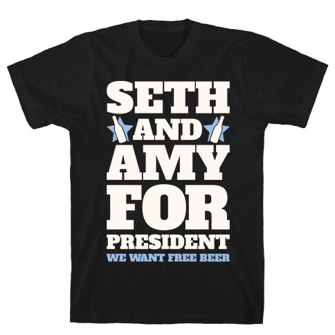 Seth and Amy For President  T-Shirt