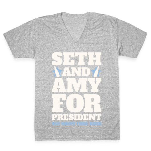 Seth and Amy For President  V-Neck Tee Shirt