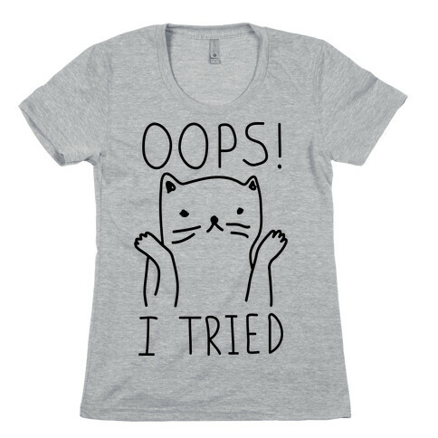 Oops I Tried Cat Womens T-Shirt