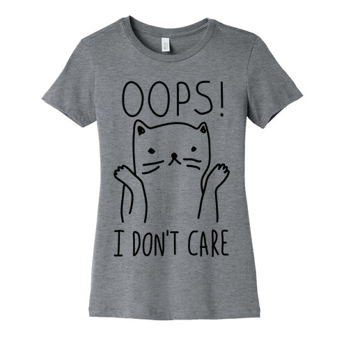 Oops I Don't Care Cat Womens T-Shirt