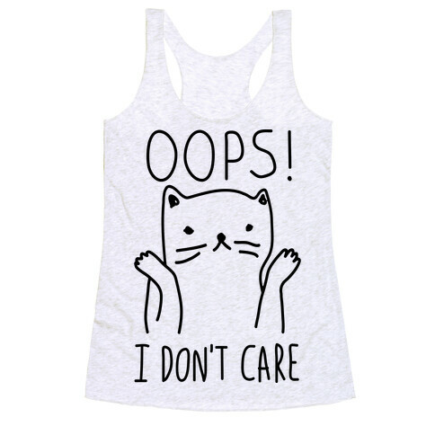 Oops I Don't Care Cat Racerback Tank Top