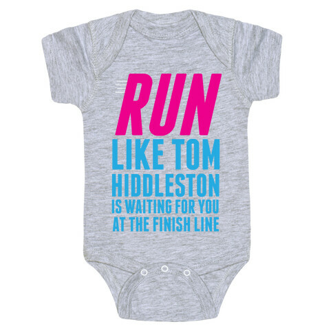 Run Like Tom Hiddleston Is Waiting Baby One-Piece