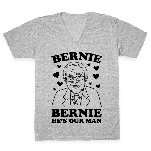 Bernie, Bernie He's Our Man V-Neck Tee Shirt