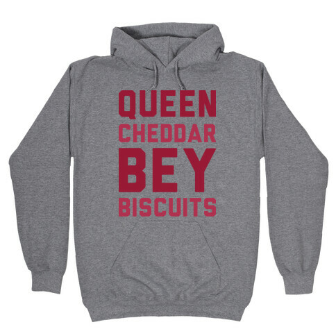 Queen Cheddar Bey Biscuits Parody  Hooded Sweatshirt