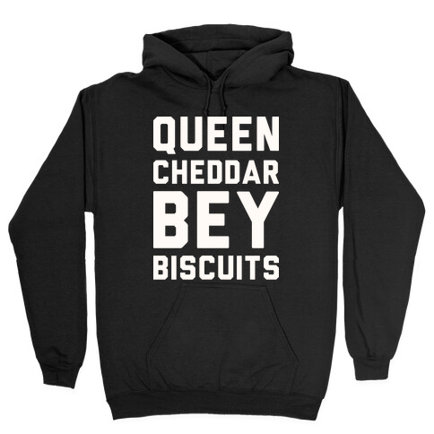 Queen Cheddar Bey Biscuits Parody  Hooded Sweatshirt