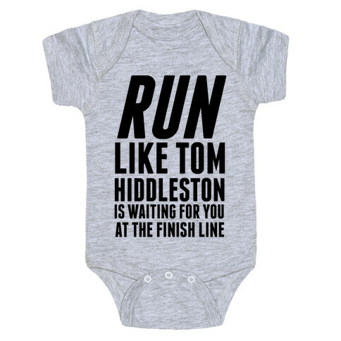 Run Like Tom Hiddleston Is Waiting Baby One-Piece